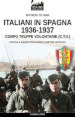 Italiani in Spagna 1936-1937. Nuova ediz.