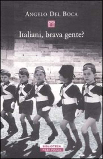 Italiani, brava gente? - Angelo Del Boca