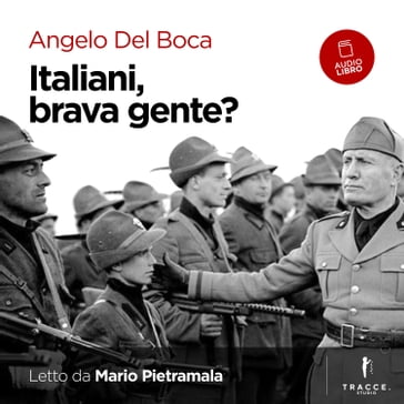 Italiani brava gente? - Angelo Del Boca