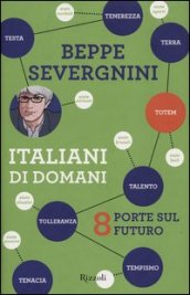 Italiani di domani. 8 porte sul futuro