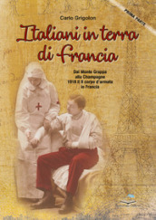 Italiani in terra di Francia. 1918 il II Corpo d