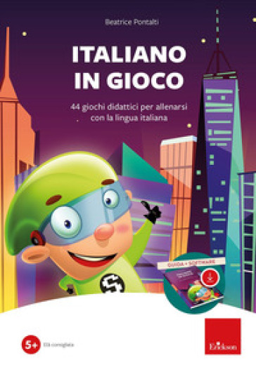Italiano in gioco (Kit). 44 giochi didattici per allenarsi con la lingua italiana. Con software - Beatrice Pontalti