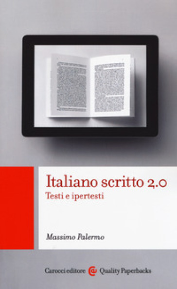 Italiano scritto 2.0. Testi e ipertesti - Massimo Palermo