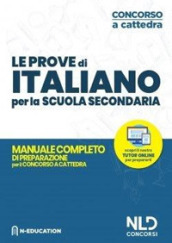 Italiano nella scuola secondaria. Manuale di preparazione alle prove scritte e orali. Conc...