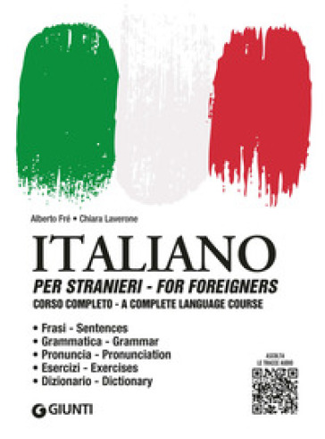 Italiano per stranieri. Corso completo. Con File audio per il download - Alberto Fré - Chiara Laverone