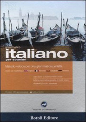 Italiano per stranieri. Metodo veloce per una grammatica perfetta. CD-ROM. Con gadget