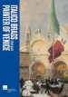 Italico Brass. The Painter of Venice. Short guide