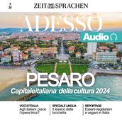 Italienisch lernen Audio Pesaro, Italiens Kulturhauptstadt 2024