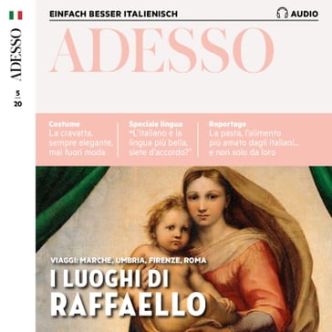 Italienisch lernen Audio - Raphael und die Städte seines Wirkens - Marco Montemarano