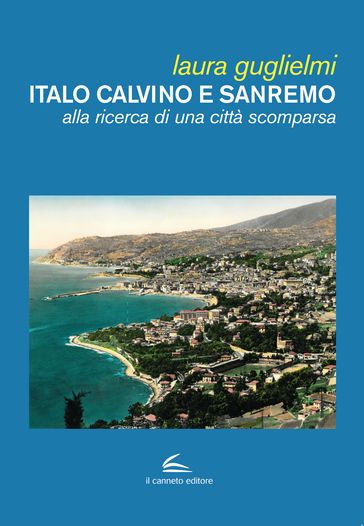 Italo Calvino e Sanremo - Laura Guglielmi