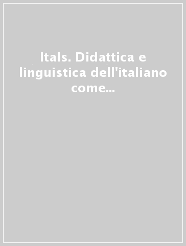 Itals. Didattica e linguistica dell'italiano come lingua straniera (2005). 9.