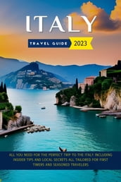 Italy Travel Guide 2023 (Updated)
