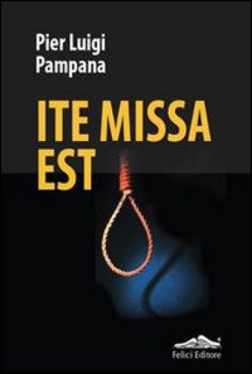 Ite missa est - P. Luigi Pampana