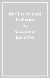 Iter liturgicum italicum