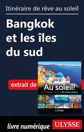 Itinéraire de rêve au soleil - Bangkok et les îles du Sud