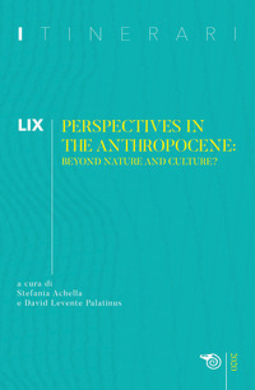 Itinerari (2020). 59: Perspectives in the anthropocene