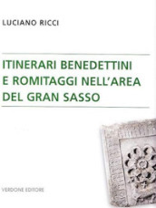 Itinerari benedettini e romitaggi nell