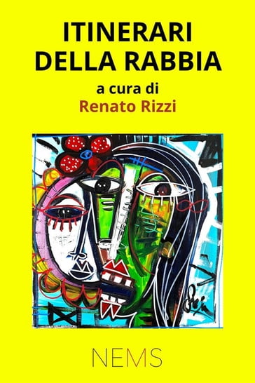 Itinerari della rabbia - Renato Rizzi