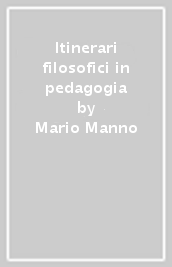 Itinerari filosofici in pedagogia