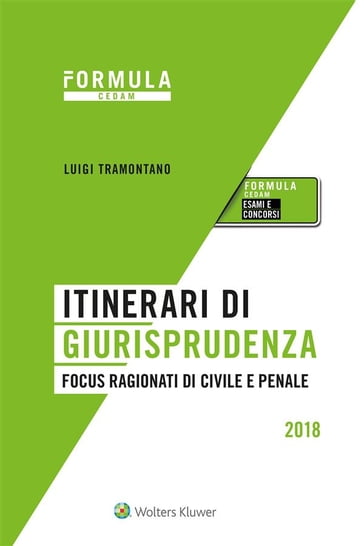 Itinerari di giurisprudenza - Focus ragionati di civile e penale - Luigi Tramontano