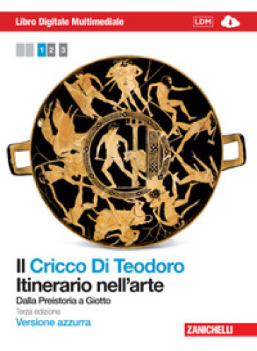 Itinerario nell'arte. Ediz. azzurra. Per le Scuole superiori. Con Contenuto digitale (fornito elettronicamente). Vol. 1 - Giorgio Cricco - Francesco Paolo Di Teodoro