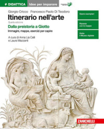 Itinerario nell'arte. Idee per imparare. Ediz. verde. Per le Scuole superiori. Vol. 1 - Giorgio Cricco - Francesco Paolo Di Teodoro