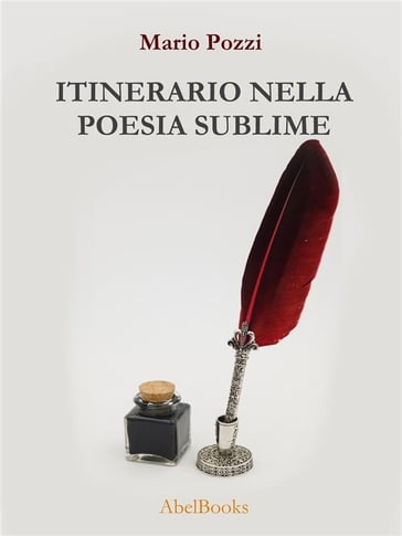 Itinerario nella poesia sublime - Mario Pozzi