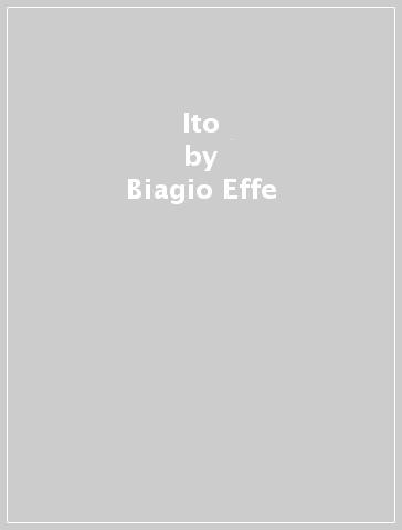 Ito - Biagio Effe