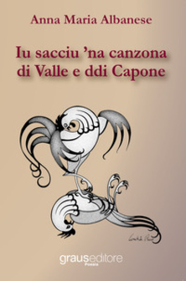 Iu sacciu 'na canzona di Valle e ddi Capone - Anna Maria Albanese