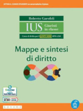 Ius giuristi in classe. Mappe e sintesi di diritto. Per il 5° anno degli Ist. tecnici e professionali. Con e-book. Con espansione online. Vol. 2