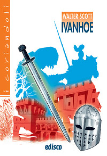 Ivanhoe. Con espansione online - Walter Scott