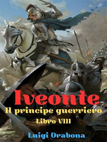 Iveonte Libro VIII - Luigi Orabona