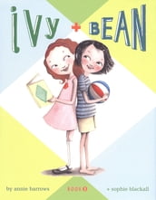 Ivy and Bean (Book 1)