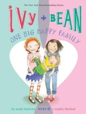 Ivy and Bean One Big Happy Family (Book 11)