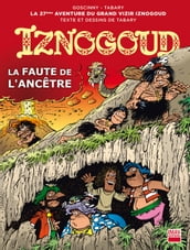 Iznogoud - tome 27 - La faute de l ancêtre