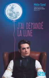 J ai demandé la Lune