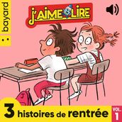 J aime Lire, 3 histoires de rentrée, Vol. 1