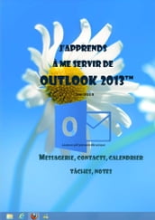 J apprends à me servir de Outlook 2013