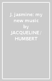 J. jasmine: my new music