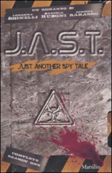 J.A.S.T. Just another spy tale - Lorenza Ghinelli - Daniele Rudoni - Simone Sarasso
