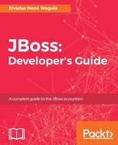 JBoss: Developer s Guide