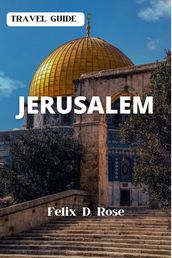 JERUSALEM TRAVEL GUIDE