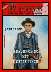 JIM SHANNON Band 25: Shannons Clinch mit Richter Lynch
