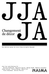 JJA, Changement de décor, JA