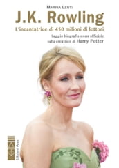 J.K. Rowling. L incantatrice di babbani