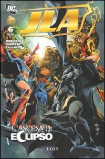 JLA. 6: L' ascesa di Eclipso - James Robinson