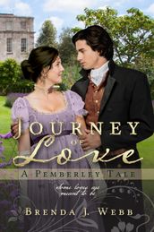 JOURNEY OF LOVE - A PEMBERLEY TALE