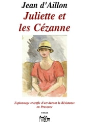 JULIETTE ET LES CÉZANNE