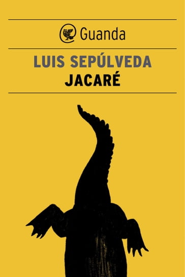 Jacaré - Luis Sepúlveda