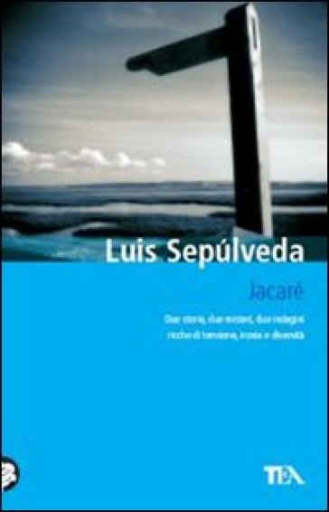 Jacaré - Luis Sepulveda